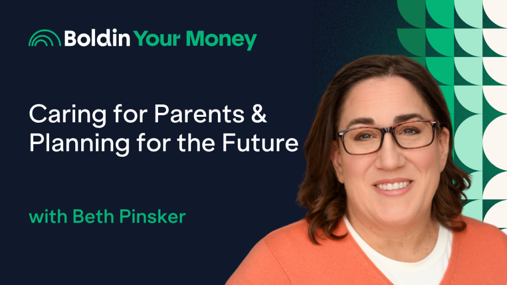 Podcast 101: Caring for Parents, Planning for the Future with Beth Pinsker