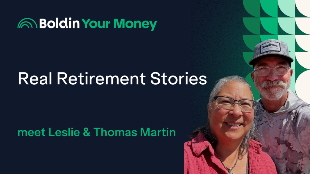 Podcast 103: How Leslie & Thomas Used Boldin to Retire Early | Real Retirement Stories